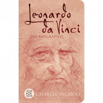 Charles Nicholl Leonardo Da Vinci: Die Biographie (Fischer Taschenbibliothek)