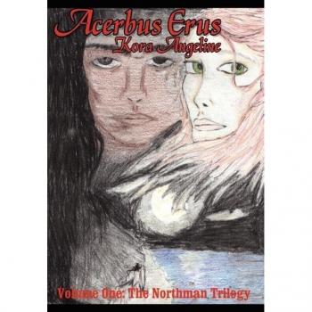 Acerbus Erus: Volume One: The Northman Trilogy