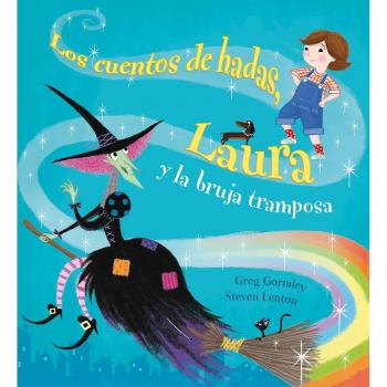 Los cuentos de hadas, laura y la bruja tramposa