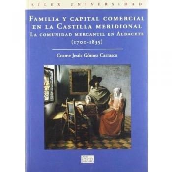 Familia y capital comercial en la Castilla Meridional
