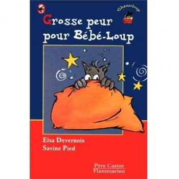 Grosse peur pour Bébé-Loup (Les Trois Loups)