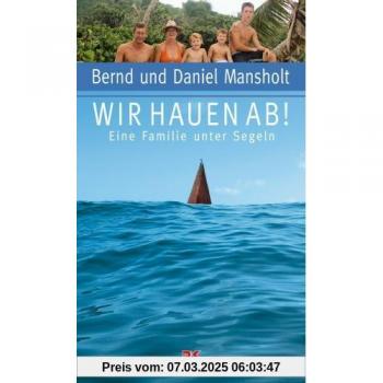 Wir hauen ab! | Bernd Mansholt | Buch
