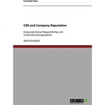 CSR and Company Reputation: Corporate Social Responsibility und Unternehmensreputation