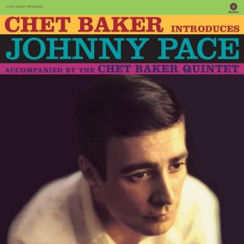 Chet Baker & Johnny Pace Chet Baker Introduces Johnny Pace (Vinyl)