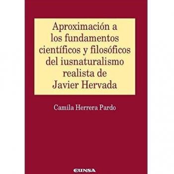 Aproximación a los fundamentos científicos y filosóficos del iunsaturalismo realista de javier hervada
