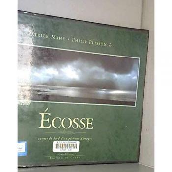 Ecosse : Carnet de bord d'un pêcheur d'images (Les Mondes Celtes)