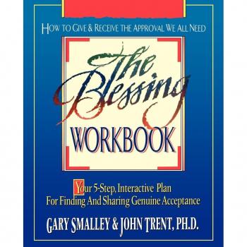 Smalley, Gary: The Blessing Workbook