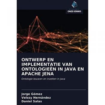 ONTWERP EN IMPLEMENTATIE VAN ONTOLOGIEËN IN JAVA EN APACHE JENA: Ontologie bouwen en inzetten in Java