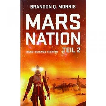 Mars Nation 2: Hard Science Fiction