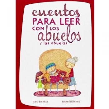 Cuentos Para Leer Con Los Abuelos