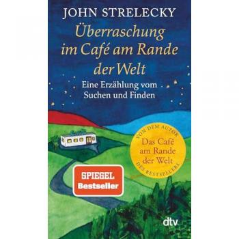 Strelecky, John: Überraschung im Café am Rande der Welt