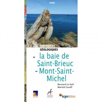 Curiosités géologiques de la baie de Saint-Brieuc au Mont-Saint-Michel