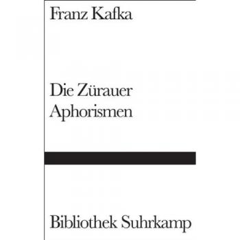 Die Zürauer Aphorismen