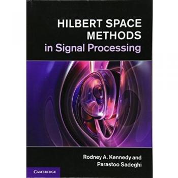 Hilbert Space Methods in Signal Processing