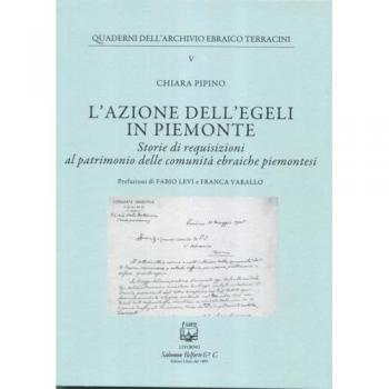 L'azione dell''EGELI in Piemonte. Storie di requisizioni al patrimonio delle comunità ebraiche piemontesi