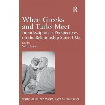 When Greeks and Turks Meet