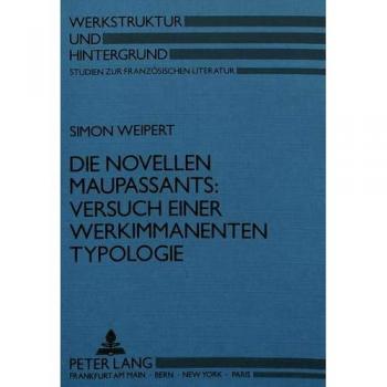 Die Novellen Maupassants: Versuch einer werkimmanenten Typologie