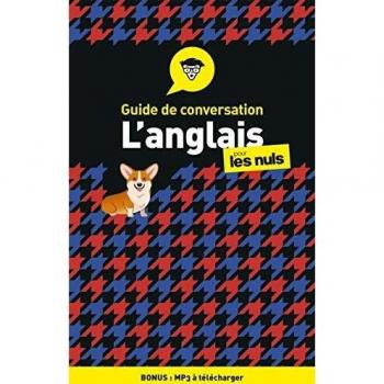 Guide de conversation Anglais pour les Nuls, 4e édition