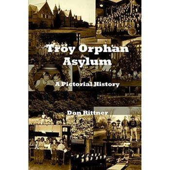 Rittner, Don: Troy Orphan Asylum