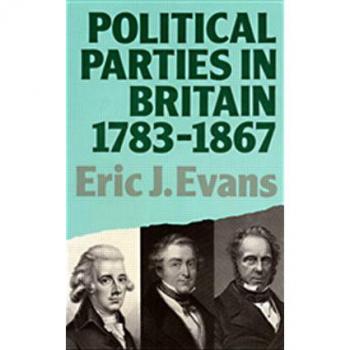 Political Parties in Britain 1783-1867, Lancaster Pamphlets Series