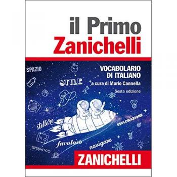 Il primo Zanichelli. Vocabolario di italiano
