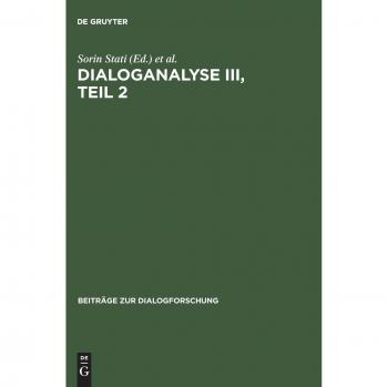 Dialoganalyse III, Teil 2: Referate der 3. Arbeitstagung, Bologna 1990