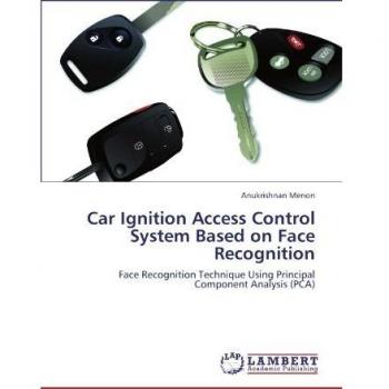 Car Ignition Access Control System Based on Face Recognition: Face Recognition Technique Using Principal Component Analysis
