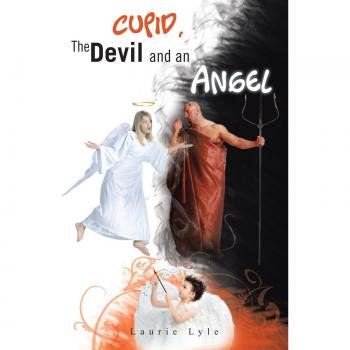 Cupid, the Devil and an Angel