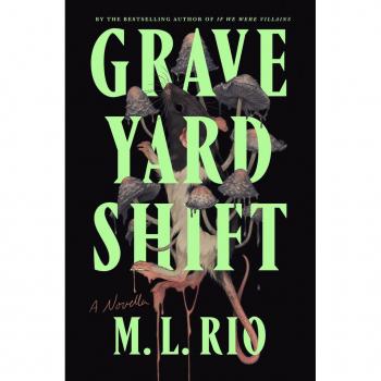Rio, M. L. Graveyard Shift: A Novella