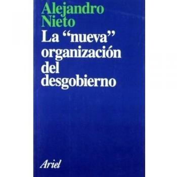 La nueva organización del desgobierno (Tapa blanda con solapas).