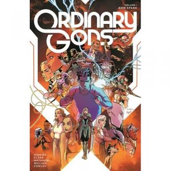 Ordinary Gods, Volume 1: God Spark