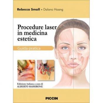 Procedure laser in medicina estetica. Guida pratica