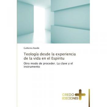 Teología desde la experiencia de la vida en el Espíritu