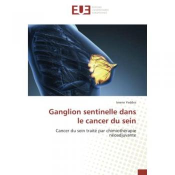 Ganglion sentinelle dans le cancer du sein: Cancer du sein traité par chimiothérapie néoadjuvante