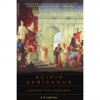 Scipio Africanus : Greater Than Napoleon