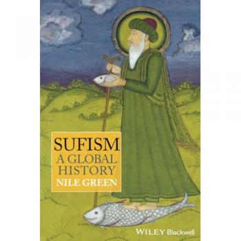 Sufism : A Global History