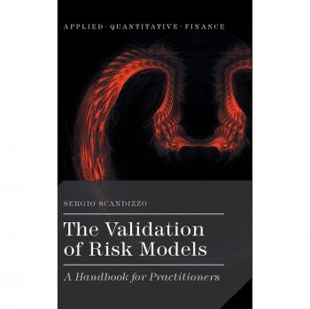 The Validation of Risk Models: A Handbook for Practitioners