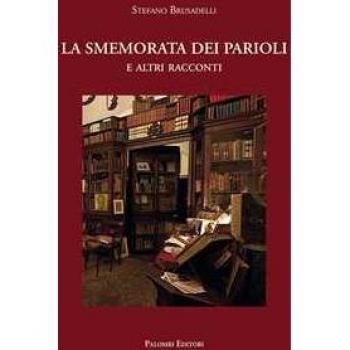 La smemorata dei Parioli. E altri racconti