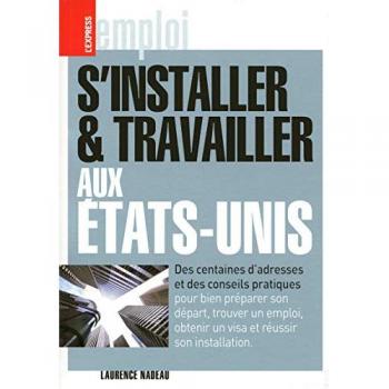 S'installer et travailler aux Etats-Unis