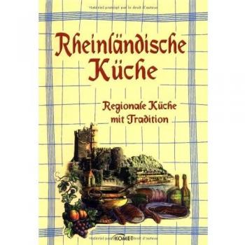 Rheinländische Küche. Regionale Küche mit Tradition