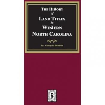 The History of Land Titles in Western North Carolina
