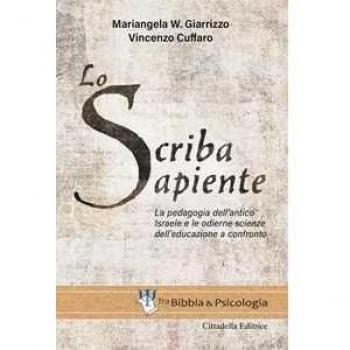 Lo scriba sapiente. La pedagogia dell'antico Israele e le odierne... Mariangela W. Giarrizzo