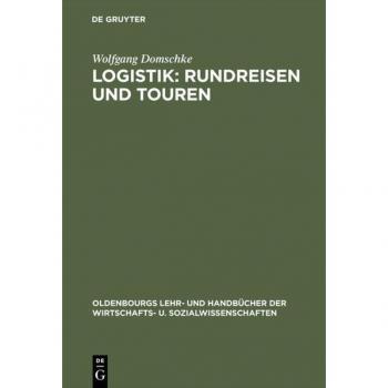 Logistik, Bd.2, Rundreisen und Touren (Oldenbourgs Lehr