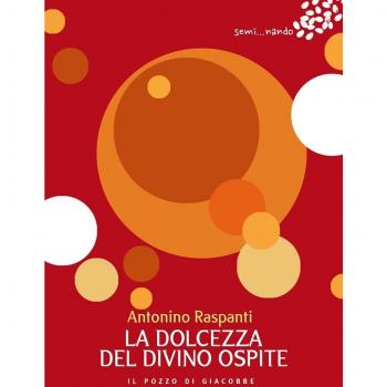 La dolcezza del divino ospite