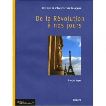HISTOIRE DE L'ARCHITECTURE FRANCAISE. Tome 3, De la Révolution à nos jours