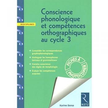 Conscience phonologique et compétences orthographiques au Cycle 3