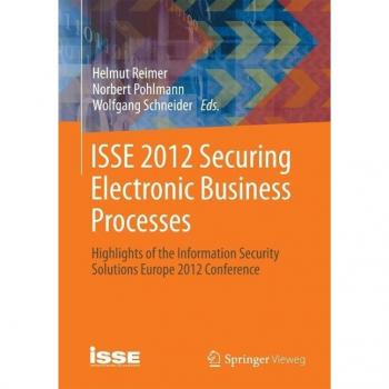 ISSE 2012 Securing Electronic Business Processes