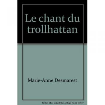 Le chant du trollhattan