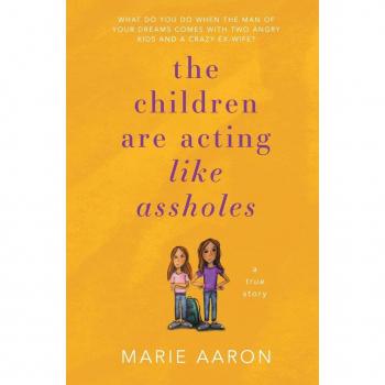 The Children Are Acting Like Assholes