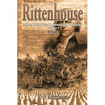 Rittenhouse: The Saga of an American Family